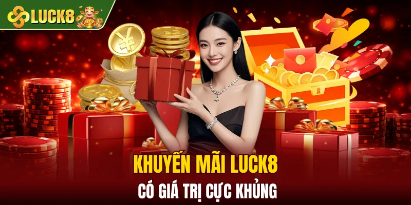 LUCK8 | Trang Chủ Luck8 Chính Chủ | Tham Gia +88K 13 Khuyến mãi LUCK8 có giá trị cực khủng